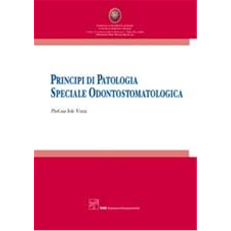 PRINCIPI DI PATOLOGIA SPECIALE ODONTOSTOMATOLOGICA